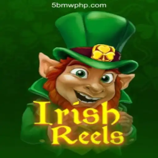 IrishReels: The Luck of the Irish at 5BMW Online Casino Philippines