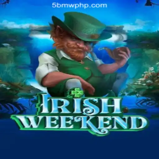 Explore the Thrills of IrishWeekend at 5BMW Online Casino Philippines